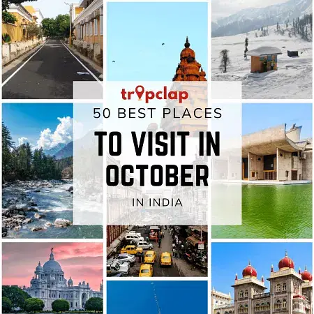 Top 50 Places to visit in India in October 2025