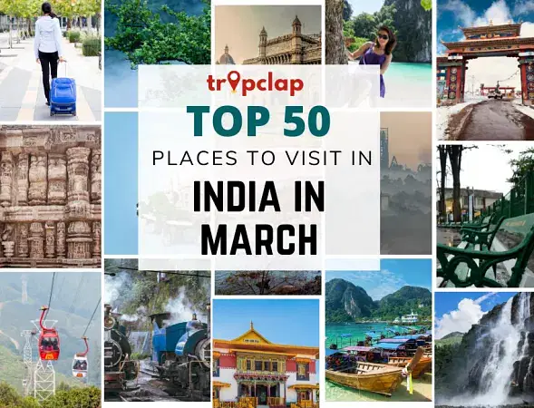 Top 50 Places to visit in India in March in 2025