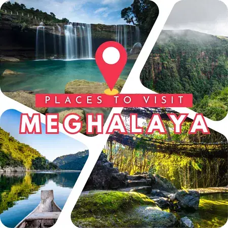 10 Must-Visit Famous Places in Meghalaya - A Complete Travel Guide