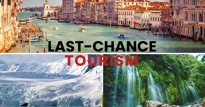  Discover Last-Chance Tourism: Visit Endangered Destinations Before They Disappear